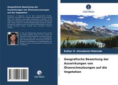 Обложка Geografische Bewertung der Auswirkungen von Ölverschmutzungen auf die Vegetation