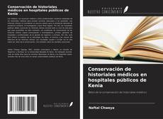 Couverture de Conservación de historiales médicos en hospitales públicos de Kenia