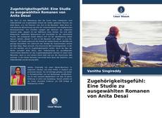 Portada del libro de Zugehörigkeitsgefühl: Eine Studie zu ausgewählten Romanen von Anita Desai