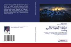 Copertina di Conscious Quantal AI System and the Fabric of Reality