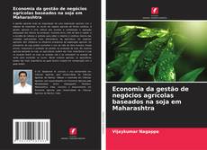 Bookcover of Economia da gestão de negócios agrícolas baseados na soja em Maharashtra