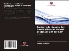 Portada del libro de Facteurs de réussite des introductions en bourse soutenues par des LBO