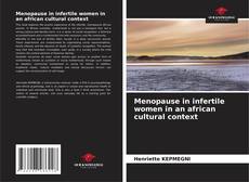 Borítókép a  Menopause in infertile women in an african cultural context - hoz