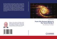 Portada del libro de From the Human Being to the Social Being II