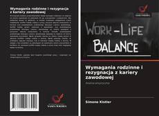 Copertina di Wymagania rodzinne i rezygnacja z kariery zawodowej