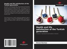 Copertina di Health and life satisfaction of the Turkish generation