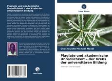 Capa do livro de Plagiate und akademische Unredlichkeit – der Krebs der universitären Bildung 