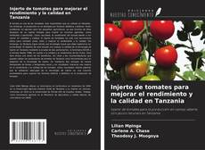 Portada del libro de Injerto de tomates para mejorar el rendimiento y la calidad en Tanzania