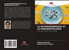 Buchcover von LA NUTROGÉNOMIQUE ET LA PARODONTOLOGIE