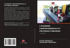 L'ÉCONOMIE COMPORTEMENTALE ET POLITIQUES PUBLIQUES kitap kapağı