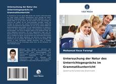 Borítókép a  Untersuchung der Natur des Unterrichtsgesprächs im Grammatikunterricht - hoz