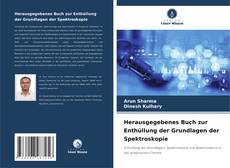 Bookcover of Herausgegebenes Buch zur Enthüllung der Grundlagen der Spektroskopie