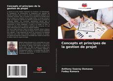 Portada del libro de Concepts et principes de la gestion de projet