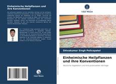 Capa do livro de Einheimische Heilpflanzen und ihre Konventionen 