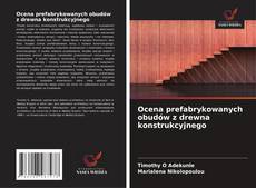 Borítókép a  Ocena prefabrykowanych obudów z drewna konstrukcyjnego - hoz