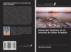 Salud del shisham en el noreste de Uttar Pradesh的封面