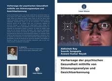 Capa do livro de Vorhersage der psychischen Gesundheit mithilfe von Stimmungsanalyse und Gesichtserkennung 