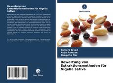 Portada del libro de Bewertung von Extraktionsmethoden für Nigella sativa