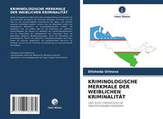Capa do livro de KRIMINOLOGISCHE MERKMALE DER WEIBLICHEN KRIMINALITÄT 