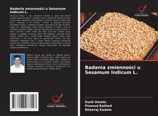 Couverture de Badania zmienności u Sesamum Indicum L.