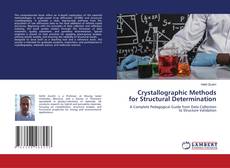 Couverture de Crystallographic Methods for Structural Determination