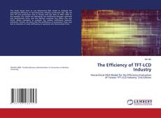 Copertina di The Efficiency of TFT-LCD Industry