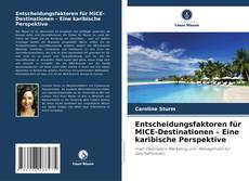 Bookcover of Entscheidungsfaktoren für MICE-Destinationen – Eine karibische Perspektive