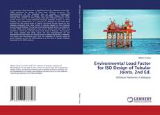 Capa do livro de Environmental Load Factor for ISO Design of Tubular Joints. 2nd Ed. 