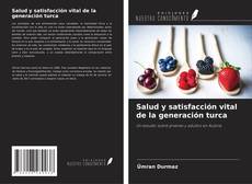 Capa do livro de Salud y satisfacción vital de la generación turca 
