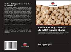 Capa do livro de Gestion de la pourriture du collet du pois chiche 