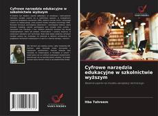 Cyfrowe narzędzia edukacyjne w szkolnictwie wyższym的封面