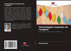 Bookcover of Technologies inspirées de l'origami