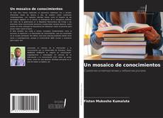 Portada del libro de Un mosaico de conocimientos