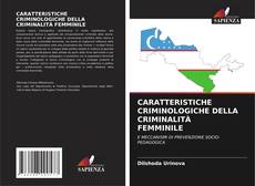 Buchcover von CARATTERISTICHE CRIMINOLOGICHE DELLA CRIMINALITÀ FEMMINILE