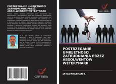 Copertina di POSTRZEGANIE UMIEJĘTNOŚCI ZATRUDNIANIA PRZEZ ABSOLWENTÓW WETERYNARII