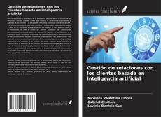 Borítókép a  Gestión de relaciones con los clientes basada en inteligencia artificial - hoz