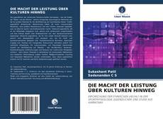 Bookcover of DIE MACHT DER LEISTUNG ÜBER KULTUREN HINWEG