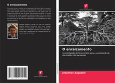 Copertina di O enraizamento
