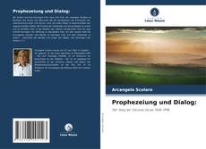 Bookcover of Prophezeiung und Dialog: