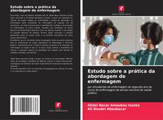 Bookcover of Estudo sobre a prática da abordagem de enfermagem