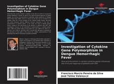 Portada del libro de Investigation of Cytokine Gene Polymorphism in Dengue Hemorrhagic Fever