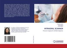 Bookcover of INTRAORAL SCANNER