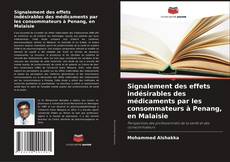 Signalement des effets indésirables des médicaments par les consommateurs à Penang, en Malaisie的封面