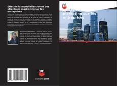 Capa do livro de Effet de la mondialisation et des stratégies marketing sur les entreprises 