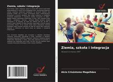 Ziemia, szkoła i integracja的封面