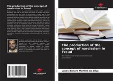 Buchcover von The production of the concept of narcissism in Freud