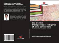 Les plantes thérapeutiques indigènes et leurs conventions kitap kapağı