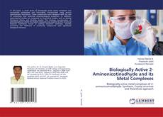 Обложка Biologically Active 2-Aminonicotinadhyde and its Metal Complexes