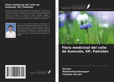 Couverture de Flora medicinal del valle de Kumrate, KP, Pakistán
