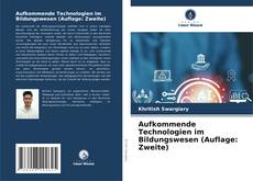 Portada del libro de Aufkommende Technologien im Bildungswesen (Auflage: Zweite)